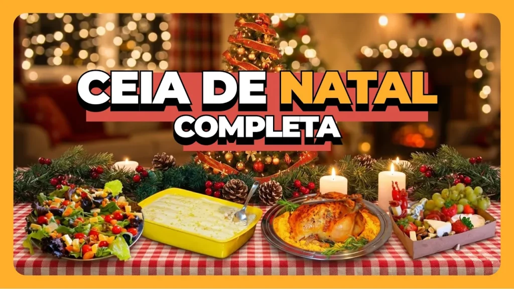 Ceia de Natal completa: ideias práticas para surpreender à mesa